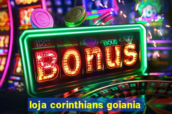 loja corinthians goiania